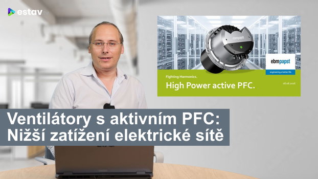 Ventilátory s aktivním PFC: Nižší zatížení elektrické sítě